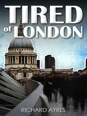 cover image of Tired of London